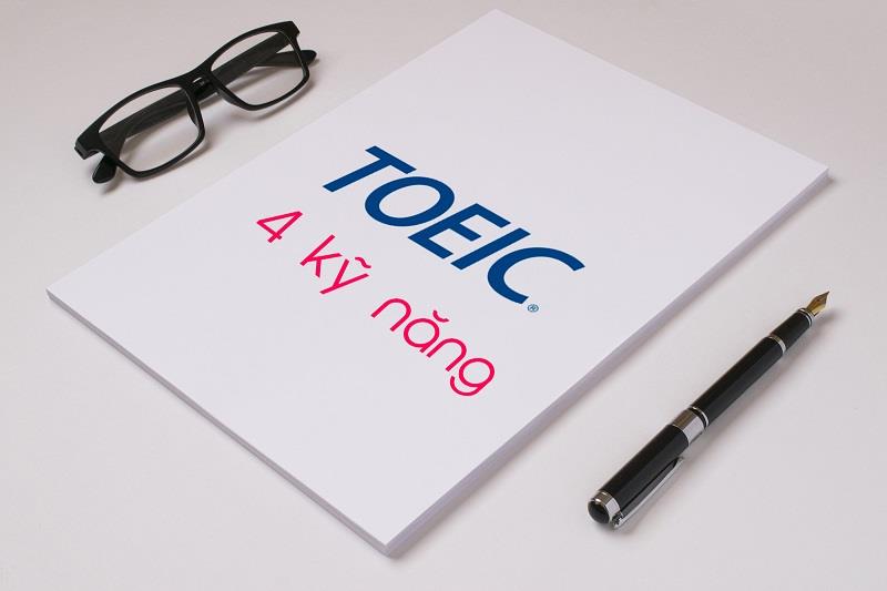Cấu trúc đề thi TOEIC 4 kỹ năng Cấu trúc đề thi TOEIC 4 kỹ năng