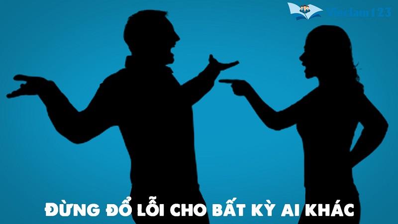 Đừng đổ lỗi cho bất kỳ ai khác