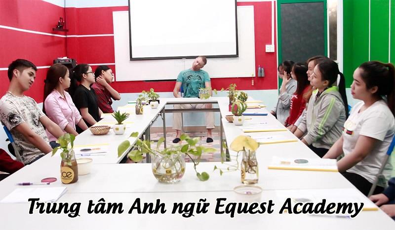 Trung tâm Anh ngữ Equest Academy Trung tâm Anh ngữ Equest Academy