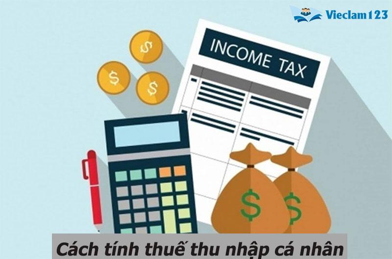 cách tính thuế thu nhập cá nhân