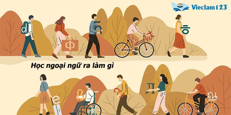 học ngoại ngữ ra làm gì
