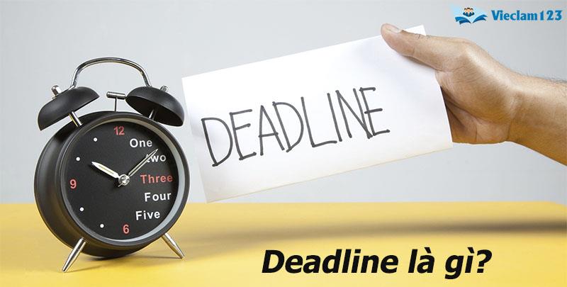 Deadline là gì