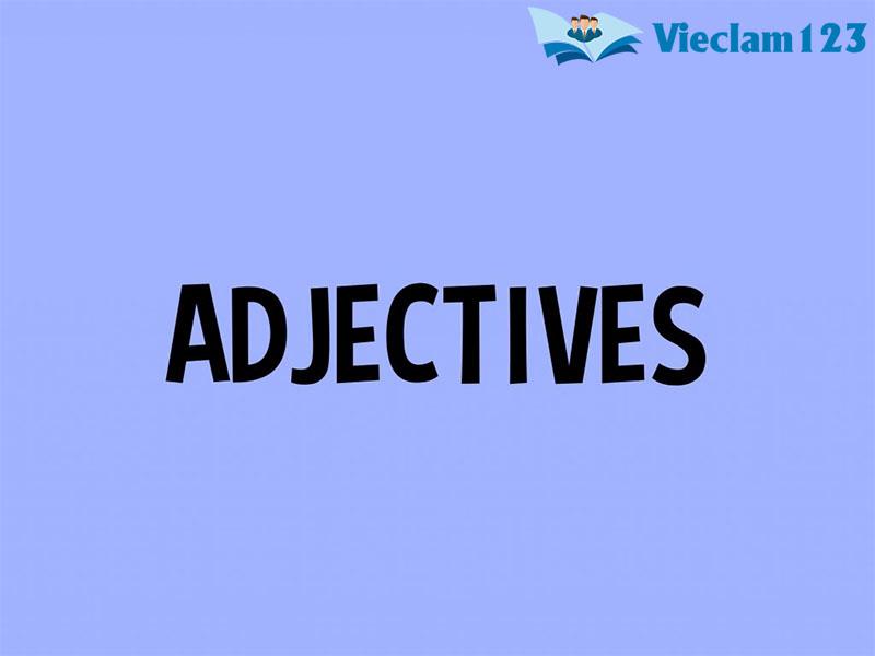Tính từ tiếng Anh Tính từ tiếng Anh