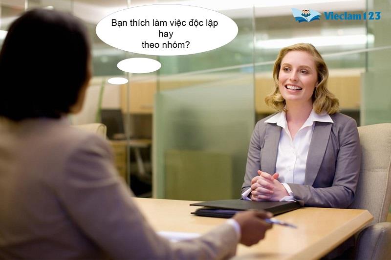 Bạn thích làm việc độc lập hay theo nhóm?