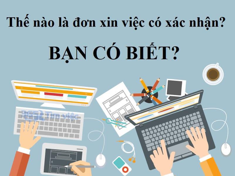 Bạn có biết đơn xin việc có xác nhận là như thế nào?
