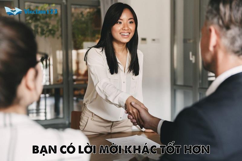 Bạn có một lời mời làm việc khác tốt hơn