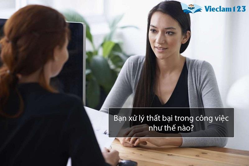 Bạn xử lý thất bại trong công việc như thế nào?