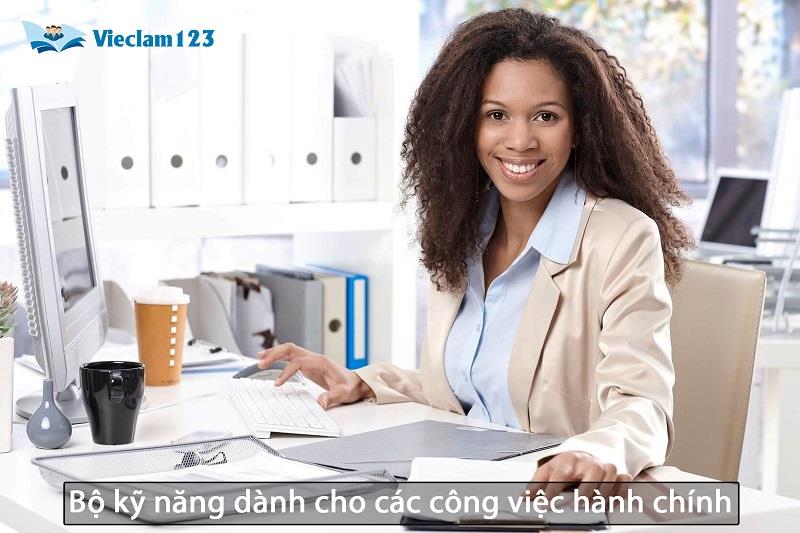 Bộ kỹ năng dành cho các công việc hành chính
