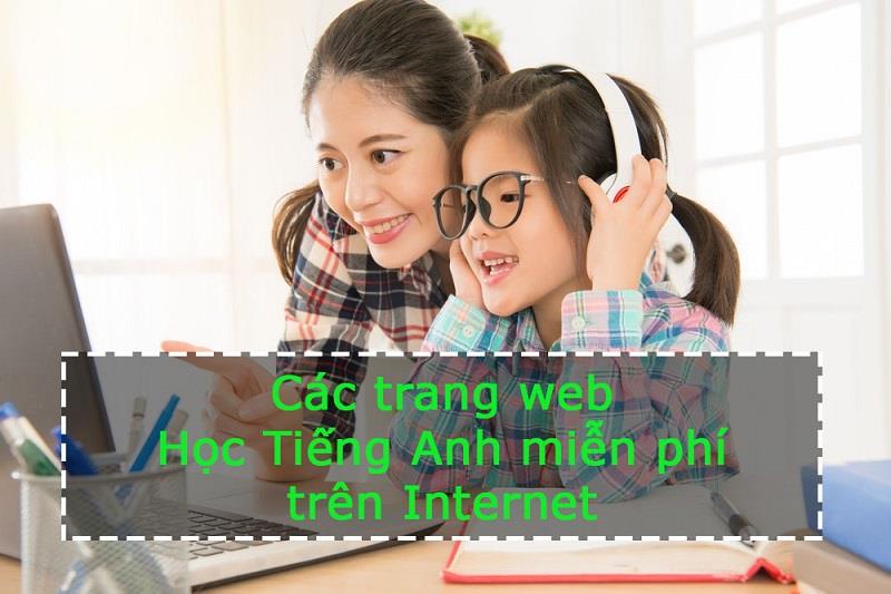 Các trang web học Tiếng Anh miễn phí trên Internet 