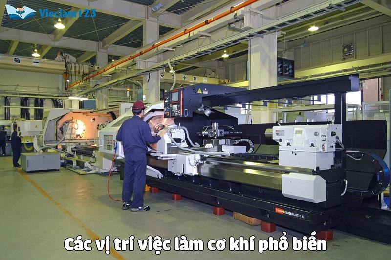 Những việc làm cơ khí phổ biến Những việc làm cơ khí phổ biến