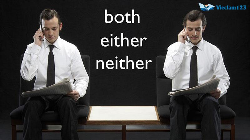 Cách dùng Both Either Neither Cách dùng Both Either Neither