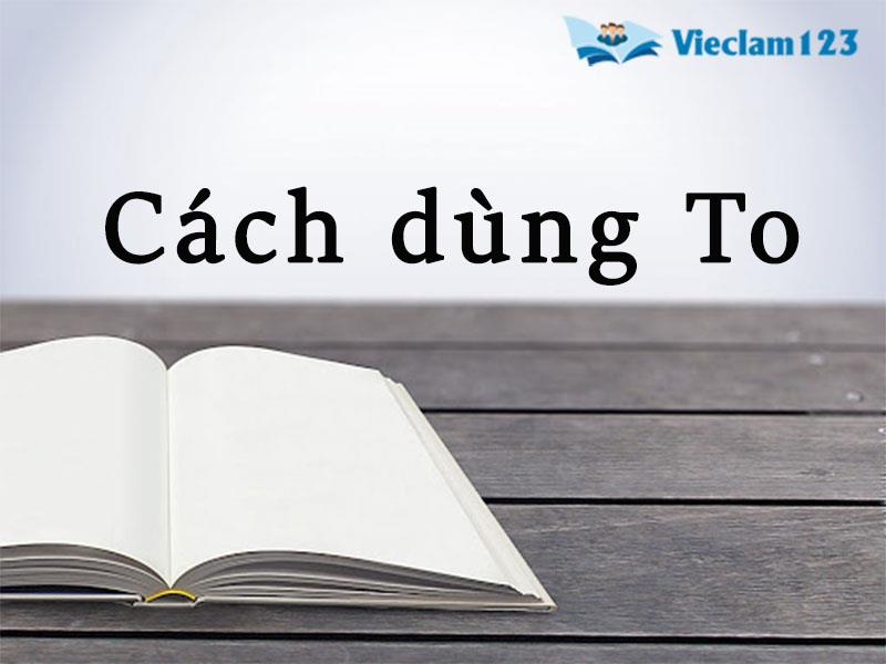 Cách dùng To
