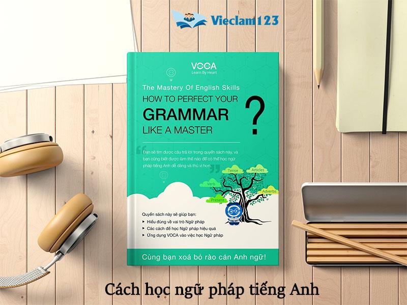  Cách học ngữ pháp tiếng Anh 