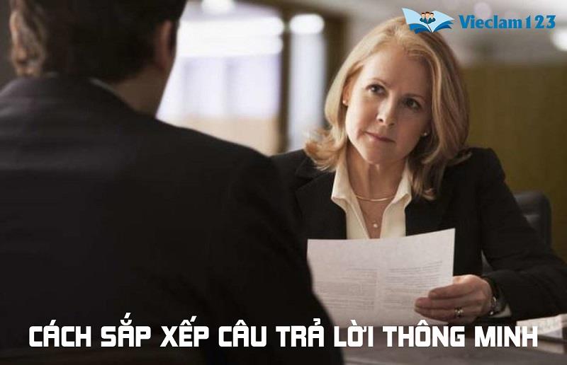 Cách sắp xếp câu trả lời thông minh