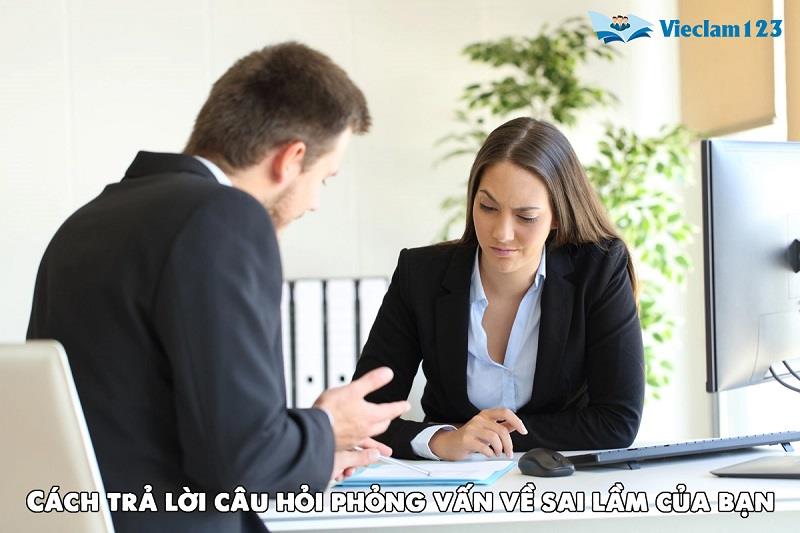 Cách trả lời câu hỏi Hãy kể về một lần bạn mắc phải sai lầm Cách trả lời câu hỏi Hãy kể về một lần bạn mắc phải sai lầm