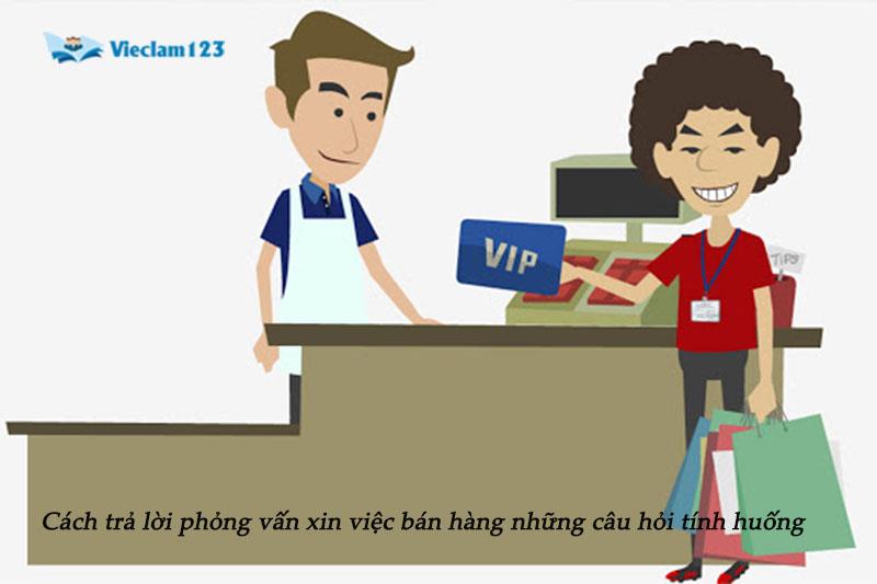 Cách trả lời phỏng vấn xin việc bán hàng Cách trả lời phỏng vấn xin việc bán hàng