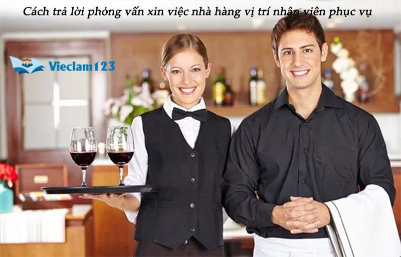  Cách trả lời phỏng vấn xin việc nhà hàng
