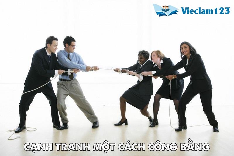 Luôn cạnh tranh một cách công bằng