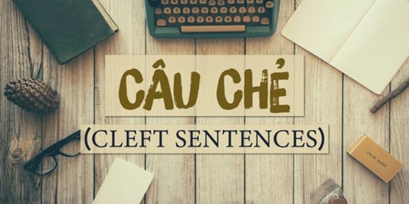 câu chẻ trong tiếng Anh