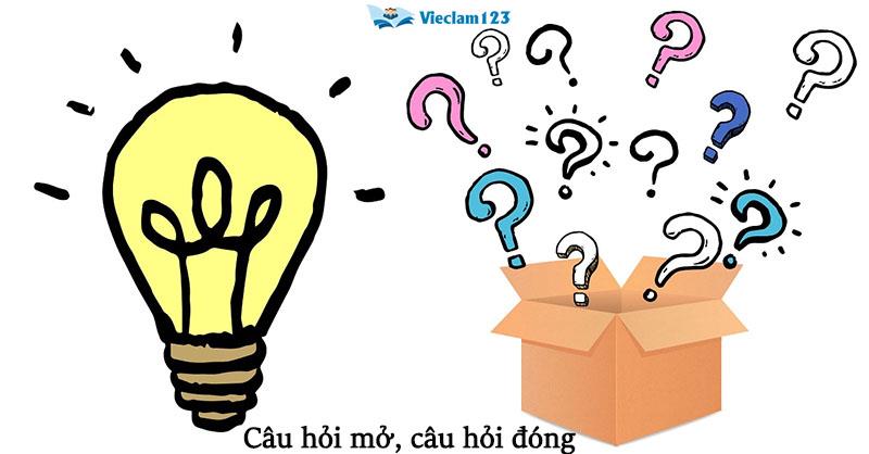 Câu hỏi mở câu hỏi đóng