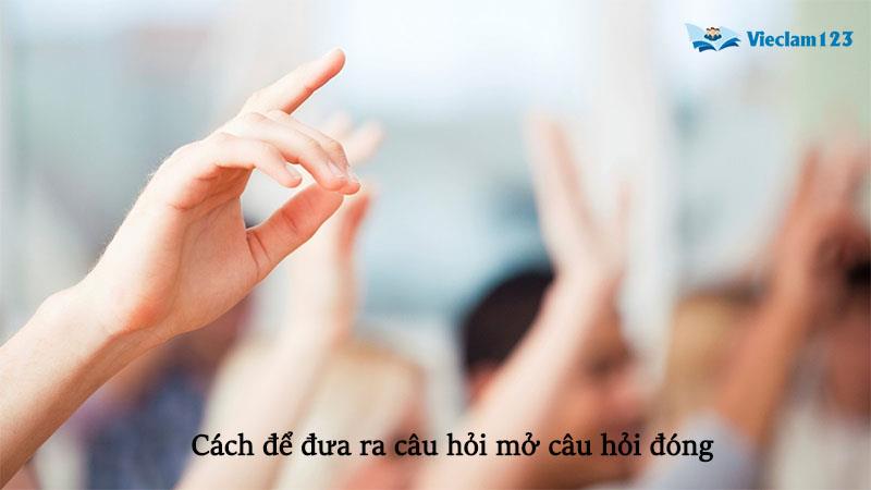 Câu hỏi mở câu hỏi đóng Câu hỏi mở câu hỏi đóng