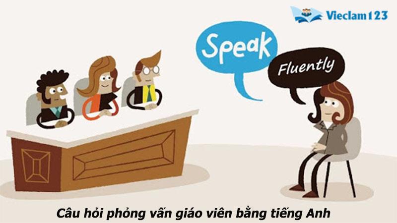 Câu hỏi phỏng vấn giáo viên Câu hỏi phỏng vấn giáo viên
