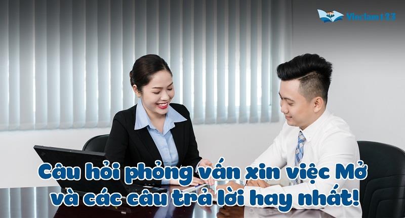 Câu hỏi phỏng vấn xin việc Mở
