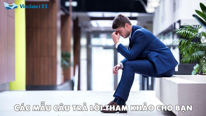 Các mẫu câu trả lời tham khảo cho bạn