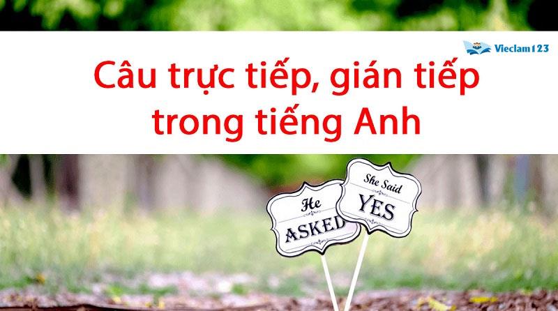 Câu trực tiếp câu gián tiếp trong tiếng Anh