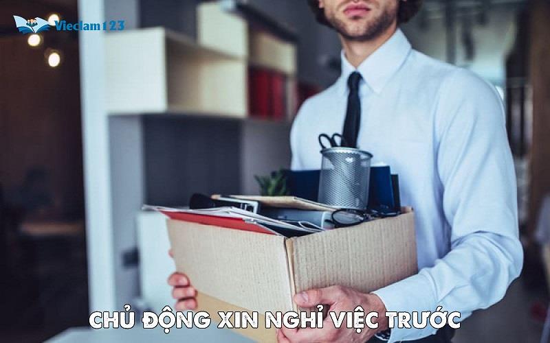 chủ động xin nghỉ việc trước