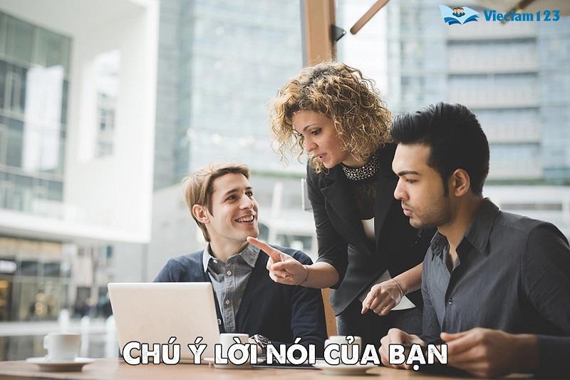 Chú ý lời nói của bạn Chú ý lời nói của bạn