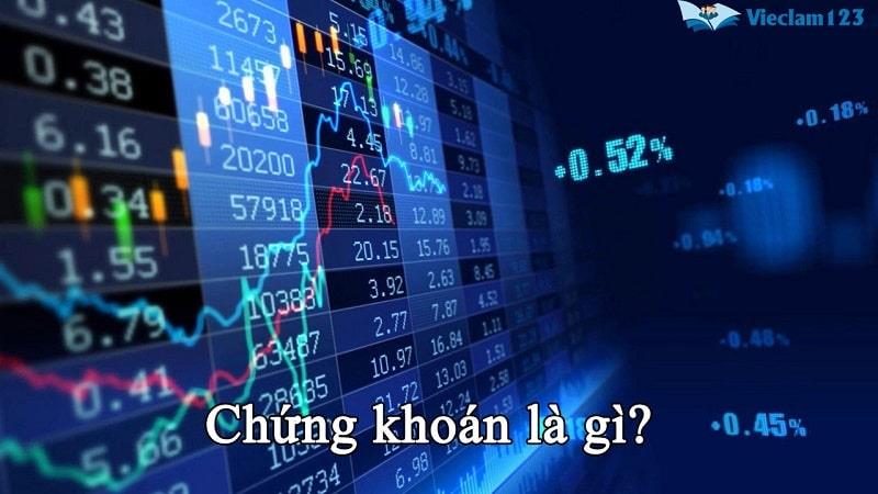 Chứng khoán là gì? Chứng khoán là gì?