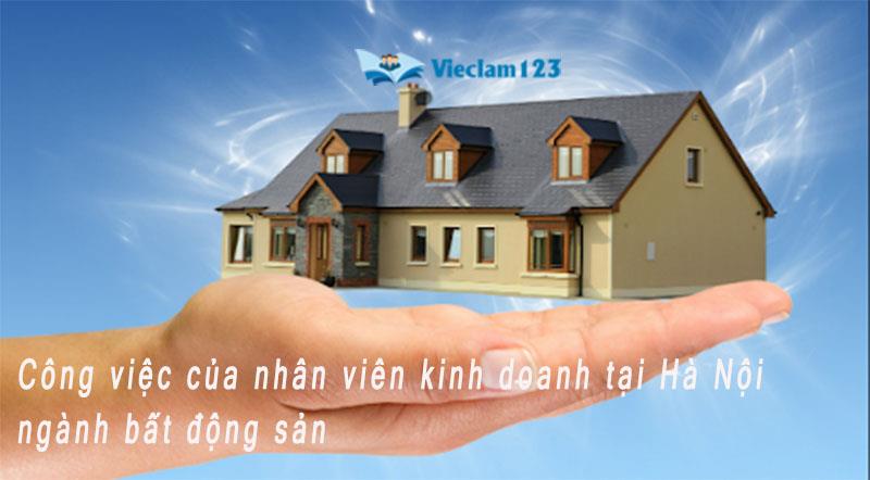 Công việc của nhân viên kinh doanh tại Hà Nội ngành bất động sản Công việc của nhân viên kinh doanh tại Hà Nội ngành bất động sản