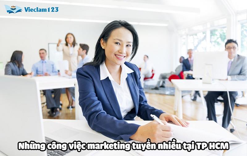 Những công việc marketing tuyển nhiều tại TP HCM Những công việc marketing tuyển nhiều tại TP HCM