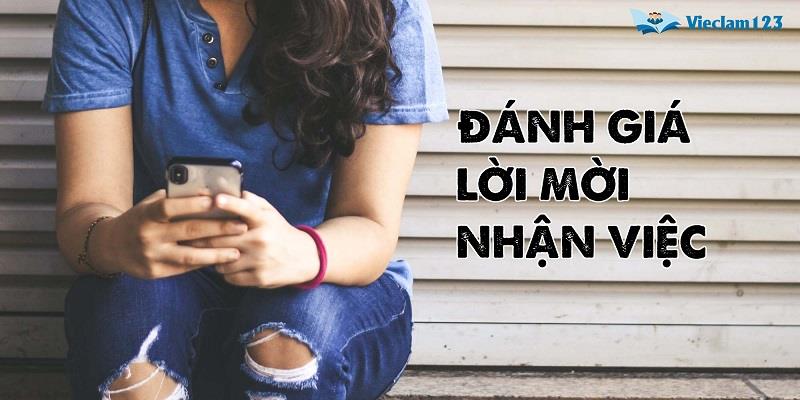 Đánh giá lời mời nhận việc Đánh giá lời mời nhận việc