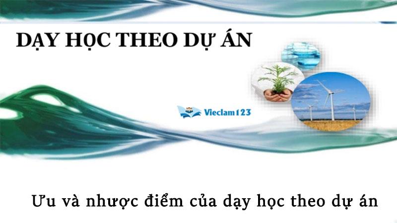 Dạy học theo dự án Dạy học theo dự án