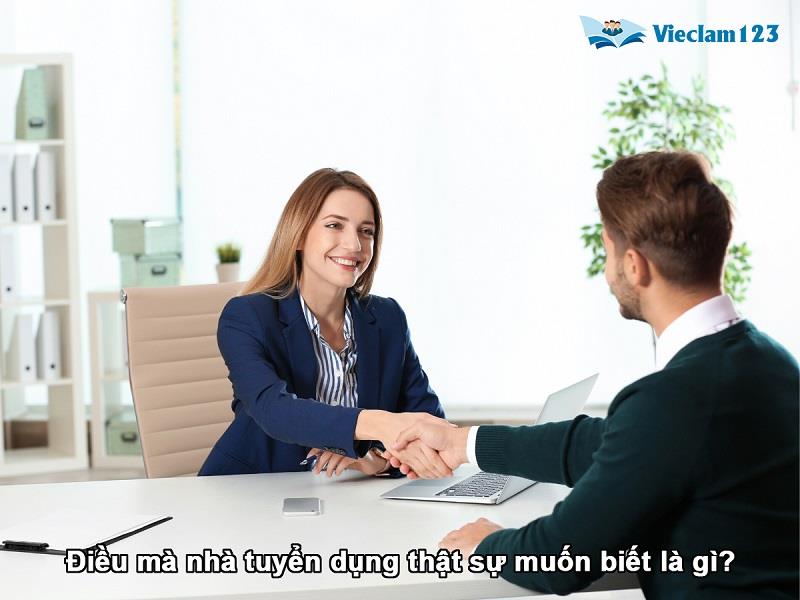 Điều mà nhà tuyển dụng thật sự muốn biết Điều mà nhà tuyển dụng thật sự muốn biết