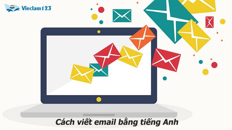 Cách viết email bằng tiếng Anh Cách viết email bằng tiếng Anh