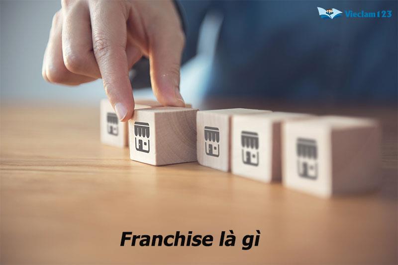 Franchise là gì