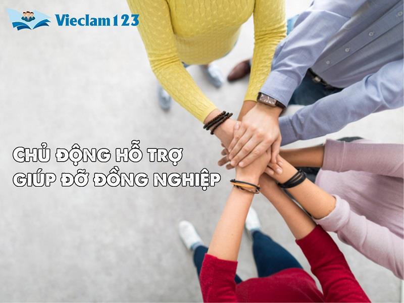Chủ động hỗ trợ, giúp đỡ đồng nghiệp của bạn