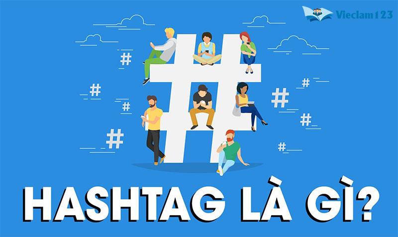 Hashtag là gì Hashtag là gì