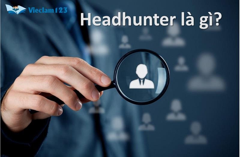 Headhunter là gì?