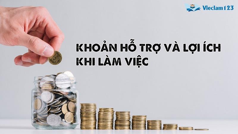 Khoản hỗ trợ và lợi ích Khoản hỗ trợ và lợi ích