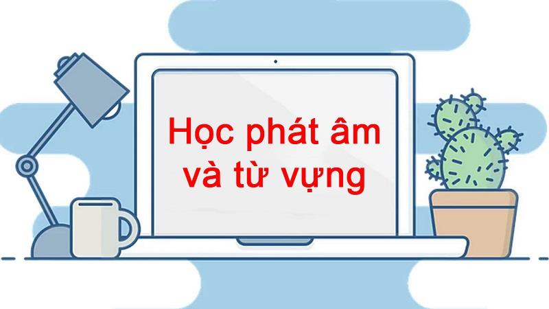 Học phát âm và từ vựng Tiếng Anh đơn giản