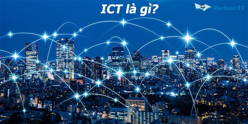 ICT là gì