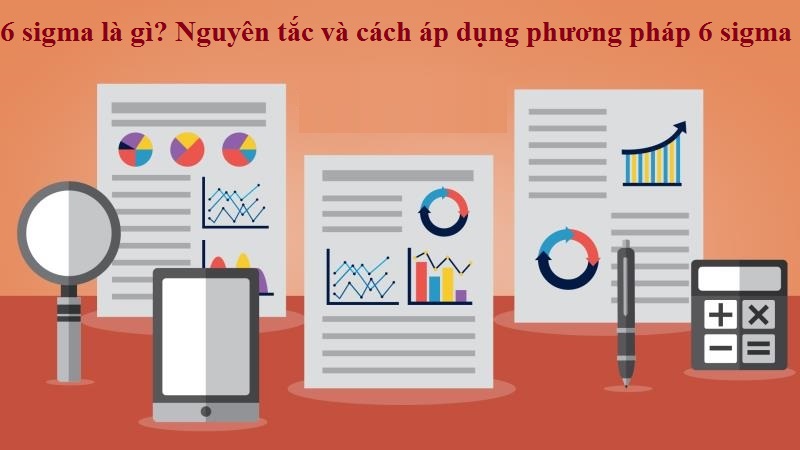 Nguyên tắc áp dụng 6 sigma