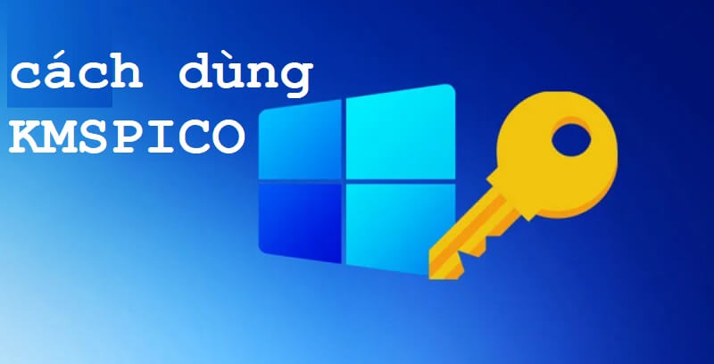 Cách dùng KMSPico