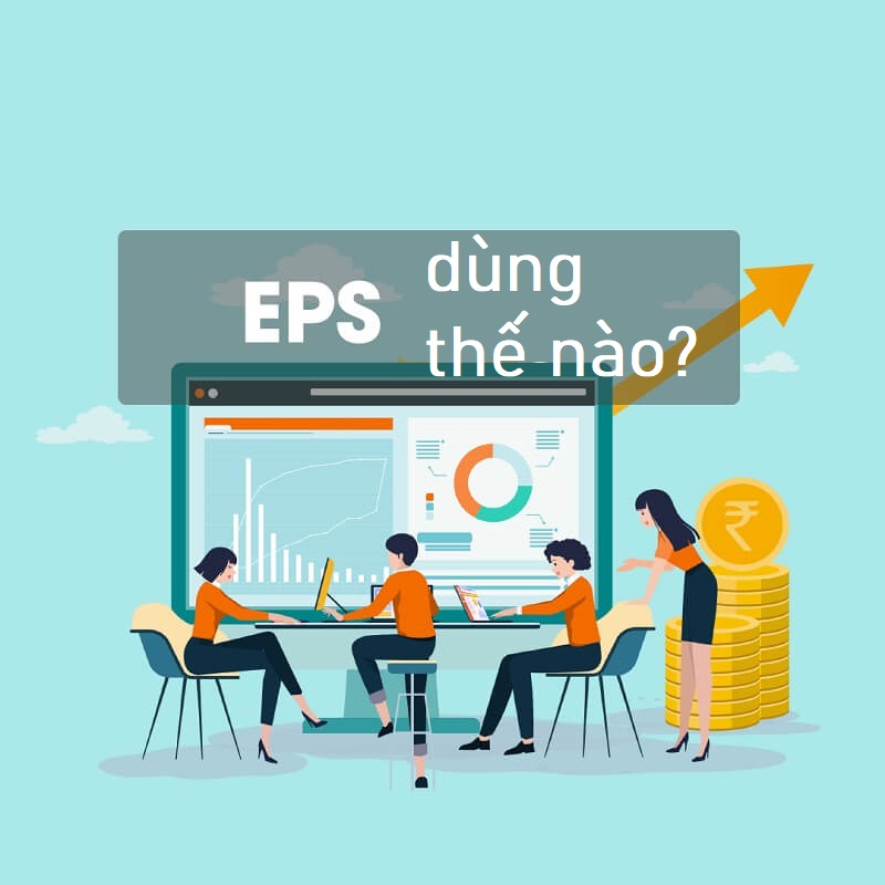 Dùng EPS đúng cách