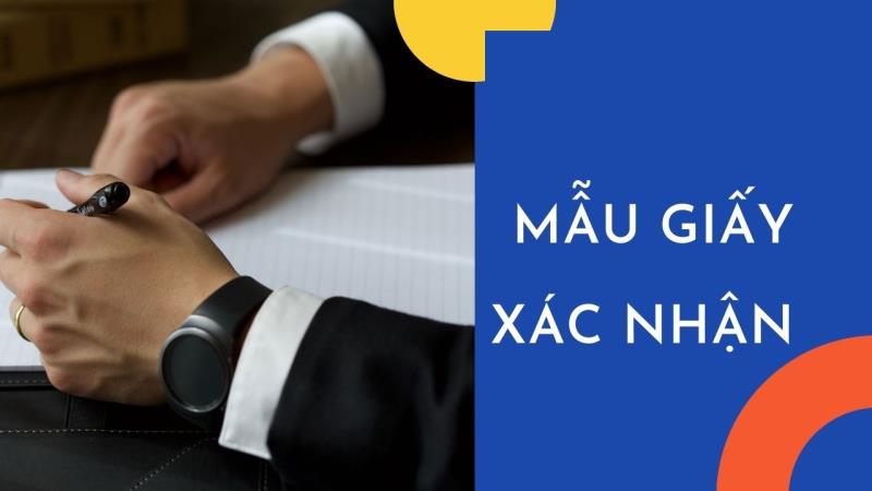 Mục đích sử dụng của mẫu giấy xác nhận về đơn vị công tác 