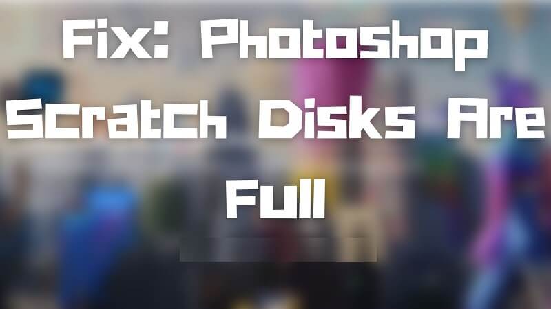 Scratch disk được hiểu là gì